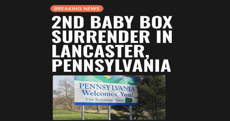 Lancaster Baby Box Saves a Life—Proof Safe Haven Laws Work